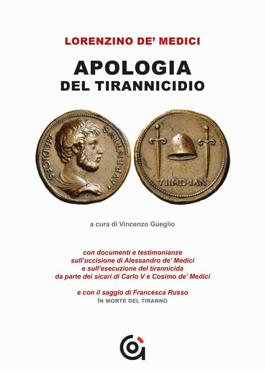 Lorenzino e l'Apologia del tirannicidio - Vincenzo Gueglio - copertina