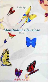 Moltitudini silenziose - Lidia Apa - copertina