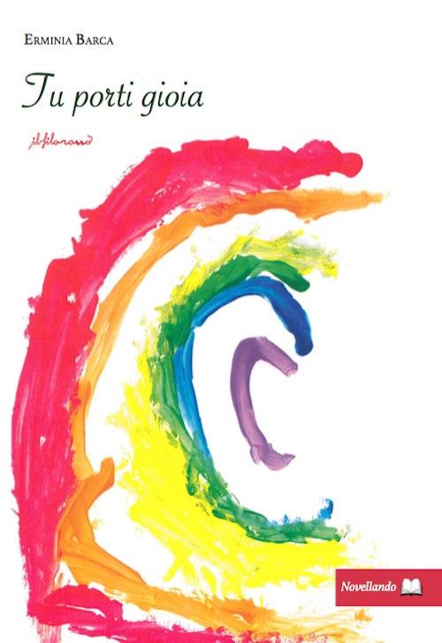 Tu porti gioia - Erminia Barca - copertina