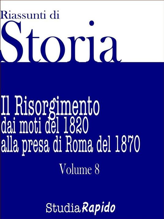 Il Riassunti di storia. Vol. 8 - Studia Rapido - ebook