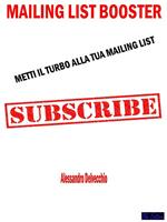 Mailing list booster. Metti il turbo alla tua mailing list