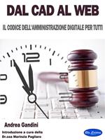 Dal Cad al Web. Il codice dell'amministrazione digitale per tutti