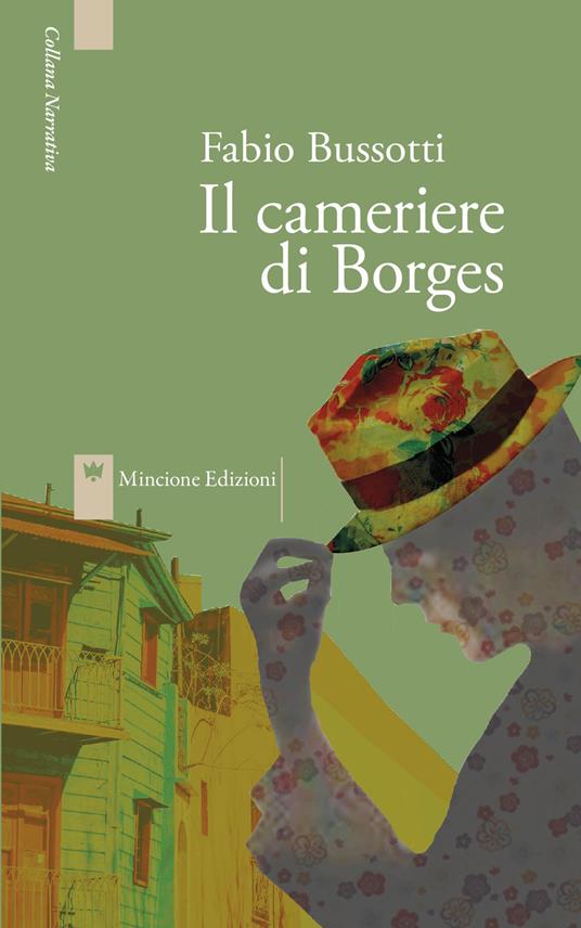 Il cameriere di Borges. Nuova ediz. - Fabio Bussotti - copertina