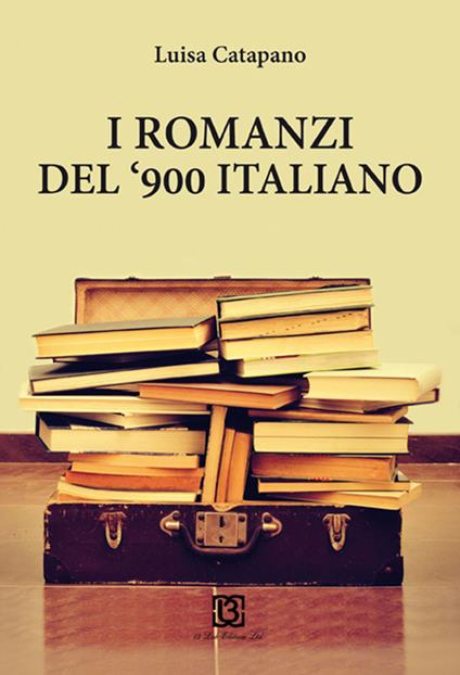 I romanzi del '900 - Luisa Catapano - copertina
