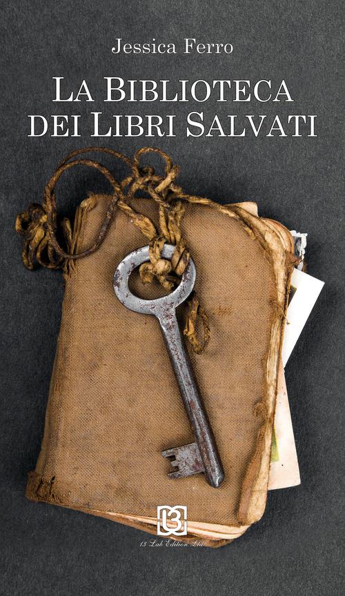 La biblioteca dei libri salvati - Jessica Ferro - copertina