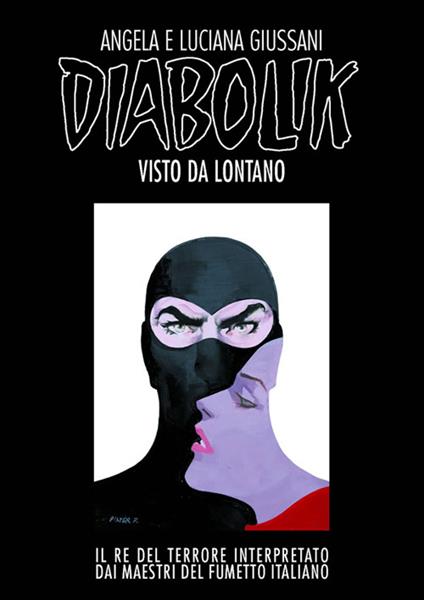 Diabolik visto da lontano - Angela Giussani,Luciana Giussani - copertina