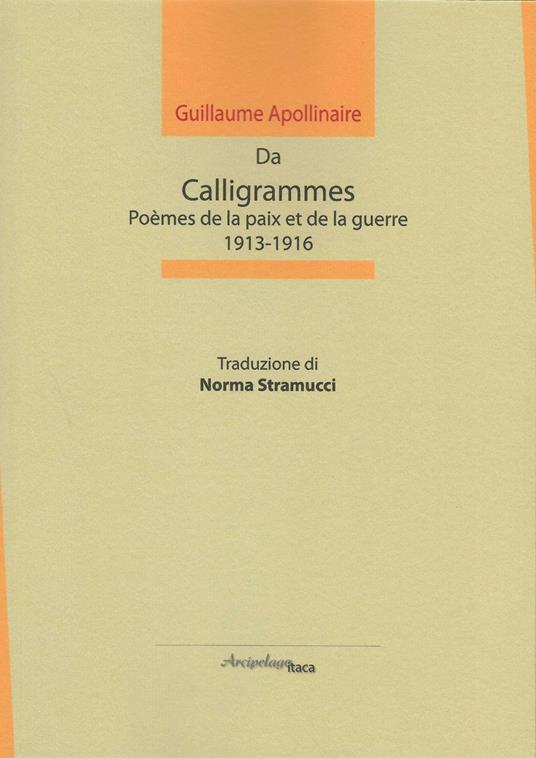 Da calligrammes. Poèmes de la paix et de la guerre, 1913-1916 - Guillaume Apollinaire - copertina