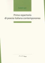Primo repertorio di poesia italiana contemporanea. Premio «Arcipelago Itaca». 2ª edizione