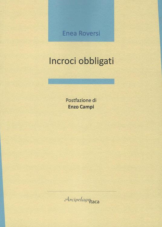 Incroci obbligati - Enea Roversi - copertina