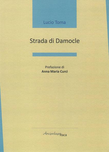 Strada di Damocle - Lucio Toma - copertina