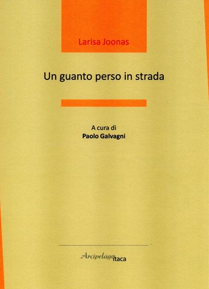 Un guanto perso in strada. Ediz. italiana e russa - Larisa Joonas - copertina