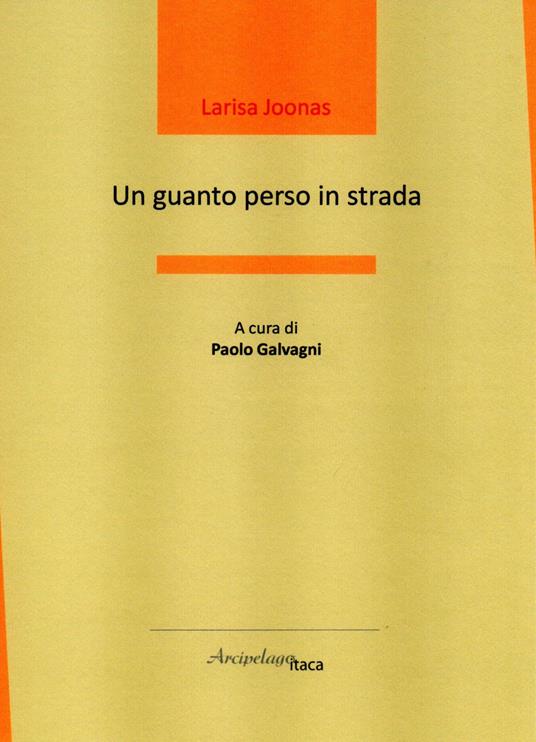 Un guanto perso in strada. Ediz. italiana e russa - Larisa Joonas - copertina