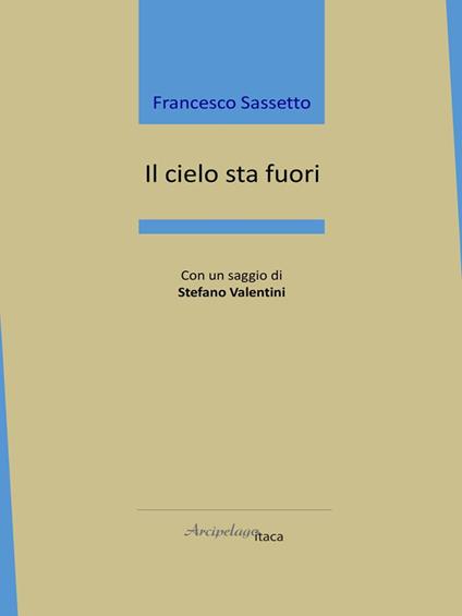 Il cielo sta fuori - Francesco Sassetto - copertina