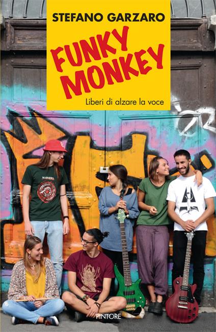 Funky monkey. Liberi di alzare la voce - Stefano Garzaro - copertina