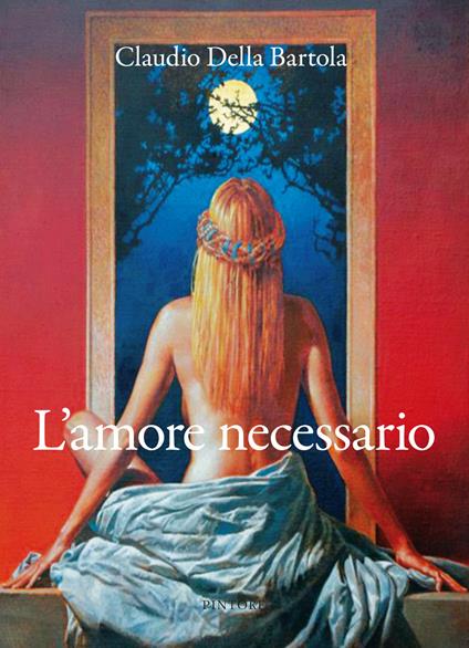 L'amore necessario - Claudio Della Bartola - copertina