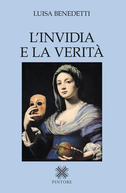 L'invidia e la verità - Luisa Benedetti - copertina