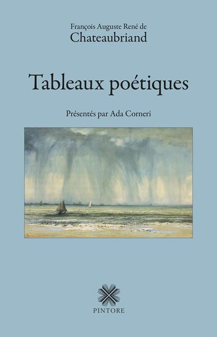 Tableaux poétiques - François Auguste René de Chateaubriand - copertina