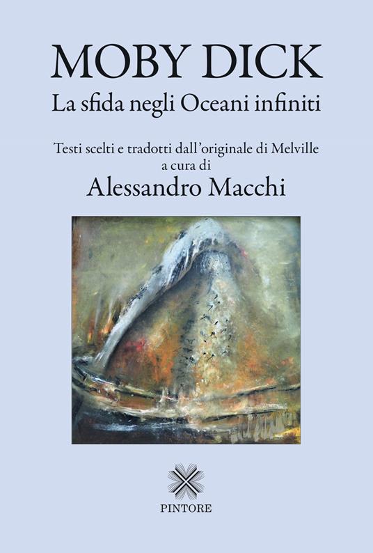 Moby Dick. La sfida negli oceani infiniti - copertina