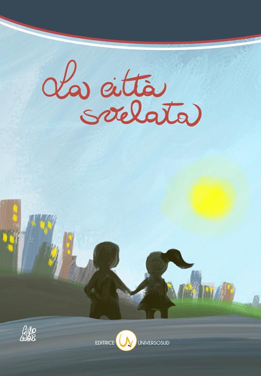 La città svelata. Scartografia di emozioni tornate - copertina