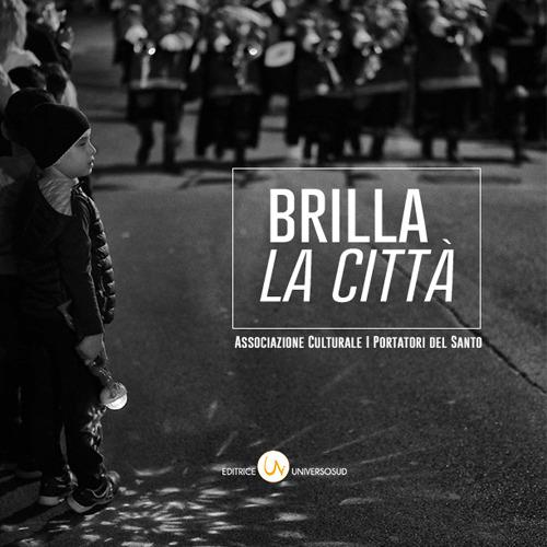 Brilla la città. Ediz. illustrata - copertina