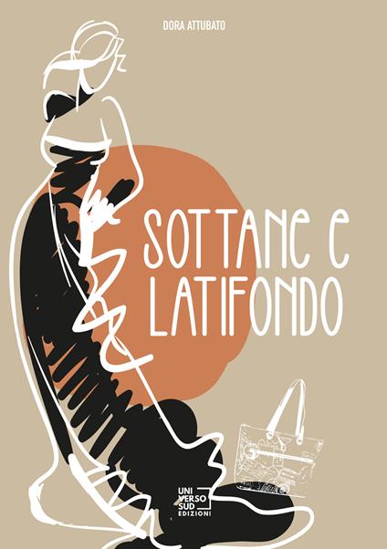 Sottane e latifondo - Dora Attubato - copertina