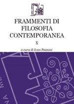 Frammenti di filosofia contemporanea. Vol. 10