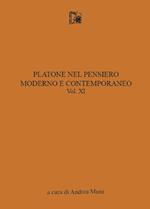 Platone nel pensiero moderno e contemporaneo. Vol. 11