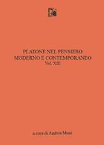 Platone nel pensiero moderno e contemporaneo. Vol. 13