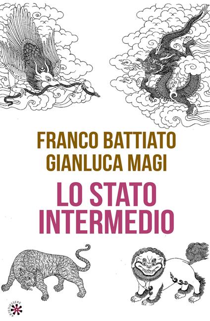 Lo stato intermedio - Franco Battiato,Gianluca Magi - copertina