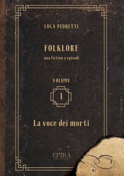 Folklore. Vol. 1: voce dei morti, La. - Luca Pedretti - copertina