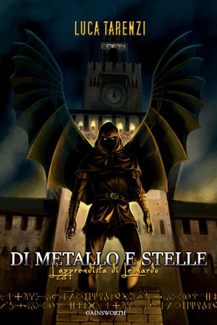Di metallo e stelle. L'apprendista di Leonardo - Luca Tarenzi - ebook