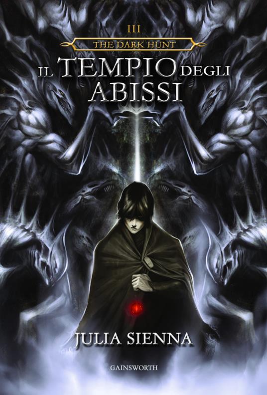 Il tempio degli abissi. The Dark Hunt. Vol. 3 - Julia Sienna - copertina