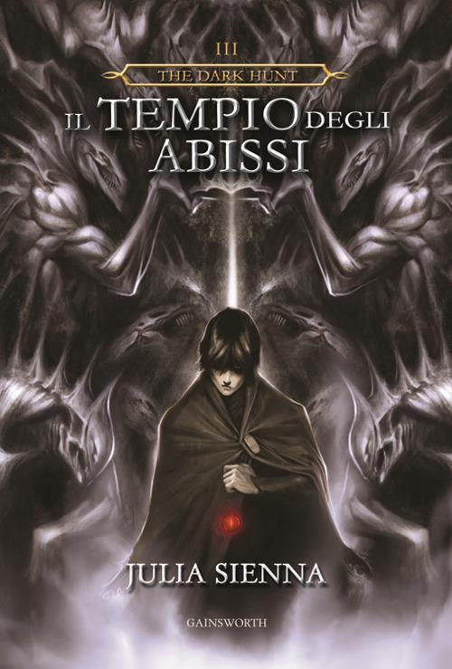 Il tempio degli abissi. The Dark Hunt. Vol. 3 - Julia Sienna - ebook