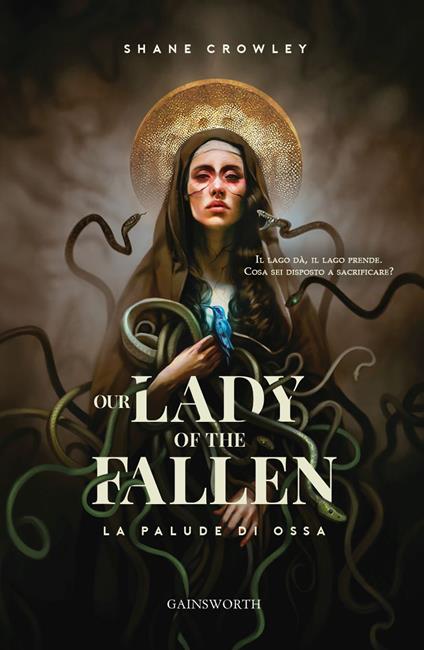 Our lady of the fallen. La palude di ossa - Shane Crowley - copertina