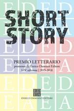 Short story. Premio letterario. 2018-2018. Ediz. speciale