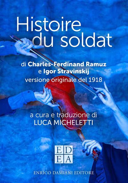 Histoire du soldat. Ediz. multilingue - Charles Ferdinand Ramuz,Igor Stravinskij - copertina