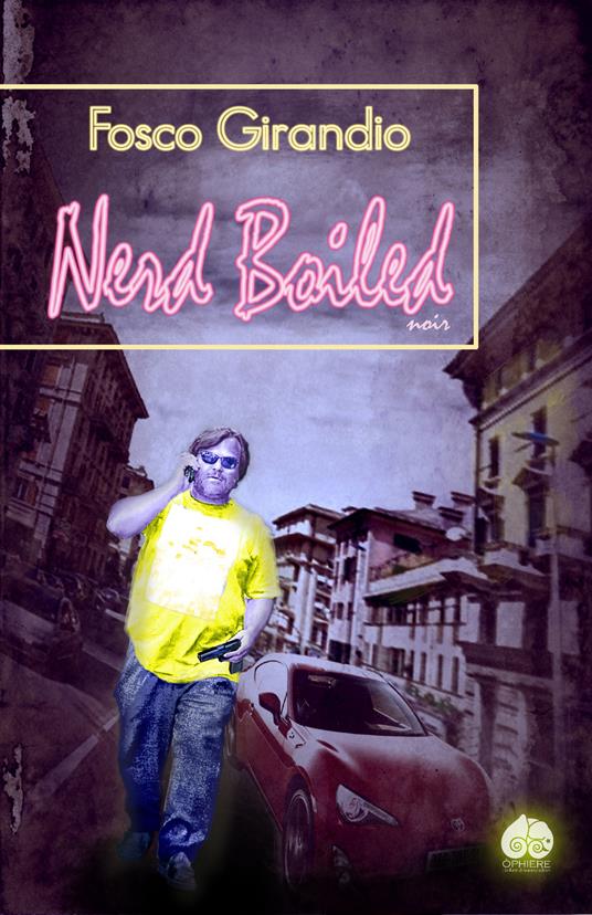 Nerd Boiled - Fosco Girandio - copertina