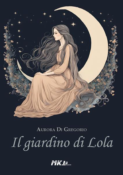 Il giardino di lola - Aurora Di Gregorio - copertina