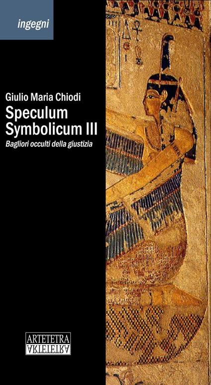 Speculum Symbolicum III. Bagliori occulti della giustizia - Giulio Maria Chiodi - copertina