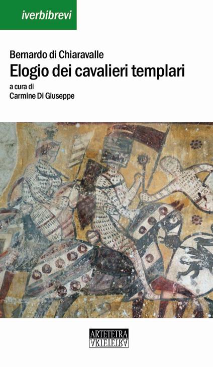 Elogio dei cavalieri templari. Testo latino a fronte - Bernardo di Chiaravalle (san) - copertina