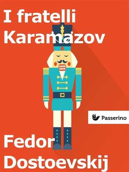 I fratelli Karamazov - Fëdor Dostoevskij - ebook
