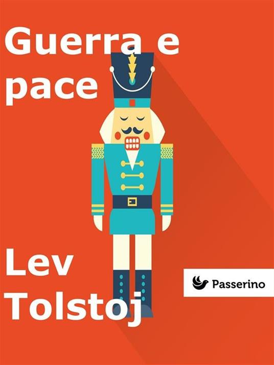 Guerra e pace - Lev Tolstoj - ebook