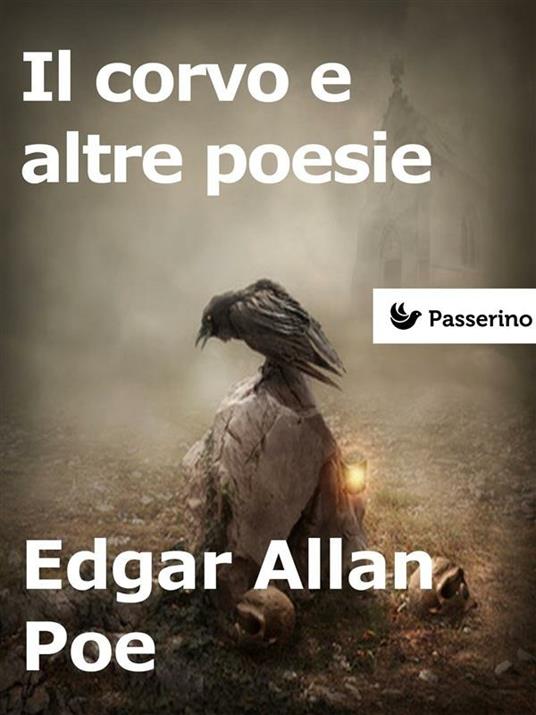 Il corvo e altre poesie - Edgar Allan Poe - ebook