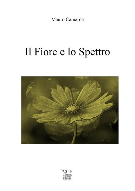 Il fiore e lo spettro - Mauro Camarda - copertina