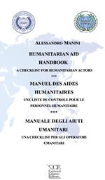 Manuale degli aiuti umanitari. Una checklist per gli operatori umanitari. Ediz. italiana, inglese e francese