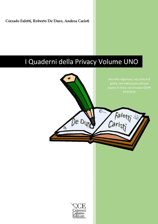 I quaderni della privacy. Ediz. integrale. Vol. 1 - Corrado Faletti,Roberto De Duro,Andrea Caristi - copertina