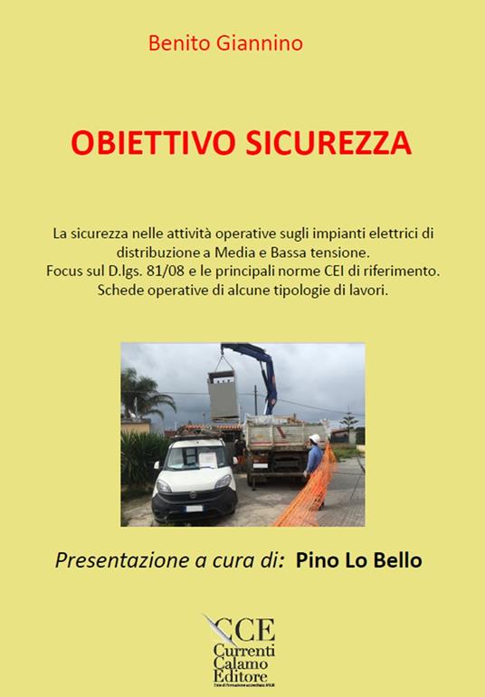 Obiettivo sicurezza. Sicurezza negli impianti elettrici ed apparecchiature di cantiere. Ediz. per la scuola - Benito Giannino - copertina