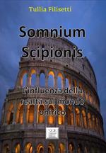 Somnium Scipionis. L’influenza della realtà sul mondo onirico