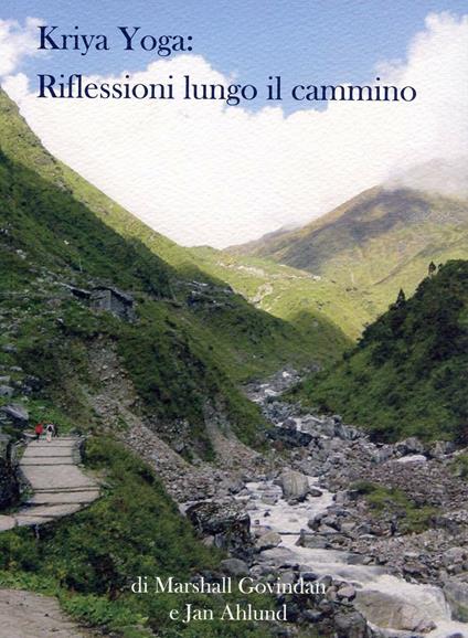 Kriya yoga. Riflessioni lungo il cammino - Marshall A. Govindan - copertina