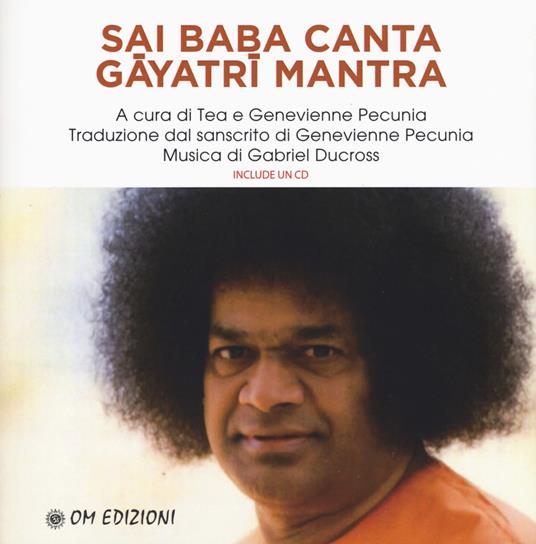 Sai Baba canta Gayatri mantra. Con CD-Audio - copertina